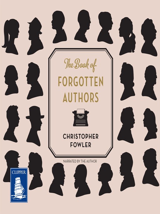 Title details for The Book of Forgotten Authors by Christopher Fowler - Wait list